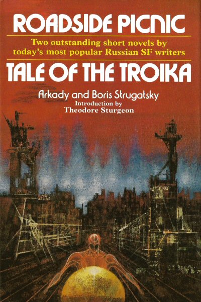 Arkady and Boris Strugatsky: Roadside Picnic • Tale of the Troika (Hardcover, 1977, New York: Macmillan Publishing Company)