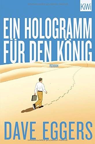 Dave Eggers: Ein Hologramm für den König (Paperback, Kiepenheuer & Witsch GmbH)