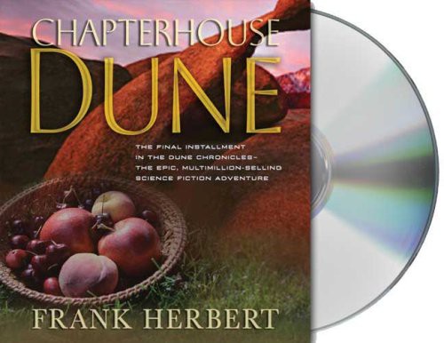 Frank Herbert, Euan Morton, Jane Carr, Scott Brick, Katherine Kellgren: Chapterhouse Dune (AudiobookFormat, 2009, Macmillan Audio)