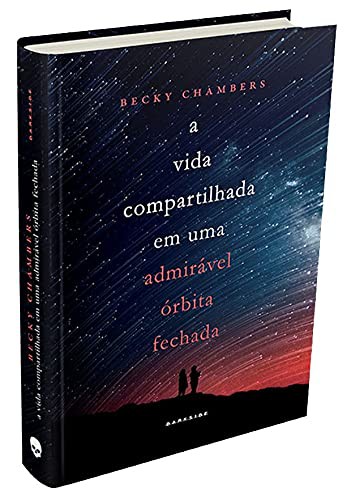 [author not identified]: A Vida Compartilhada em uma Admiravel Orbita Fechada (Hardcover, Portuguese language, 2018, Darkside)