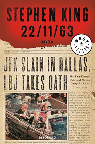 Stephen King, Gabriel Dols Gallardo;José Óscar Hernández Sendin;: 22/11/63 (Paperback, Debolsillo, DEBOLSILLO)