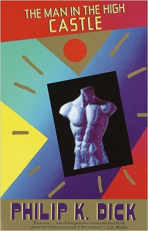 Philip K. Dick: The Man in the High Castle (1992, Vintage Books)