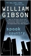 William Gibson: Spook Country (EBook, 2009, Penguin Group UK)