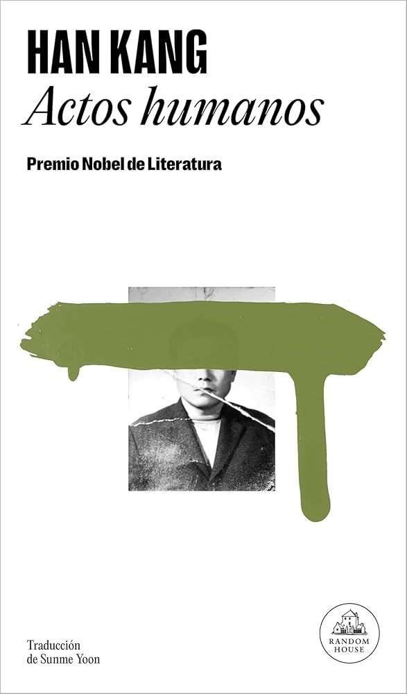 Han Kang: Actos Humanos (Paperback, Español language, 2018, Random House)