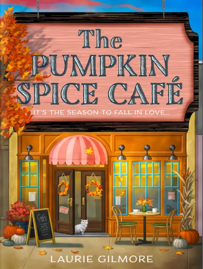 Laurie Gilmore: Pumpkin Spice Café (Paperback, 2023, HarperCollins Publishers Limited)