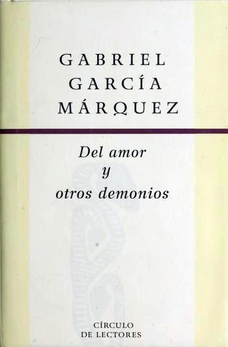 Gabriel García Márquez: Del amor y otros demonios (Spanish language, 2003, Circula de Lectores)