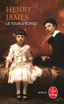 Henry James: Le tour d'écrou (Paperback, French language, 2012, Le Livre de poche)