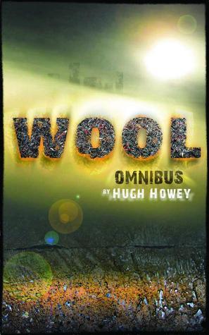 Hugh Howey: Wool omnibus (2012, [CreateSpace])