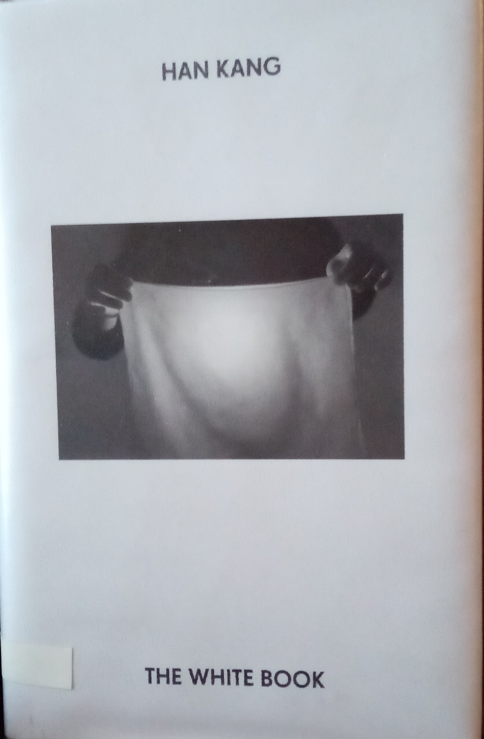 Han Kang, Han Kang: White Book (Hardcover, 2019, Crown/Archetype)