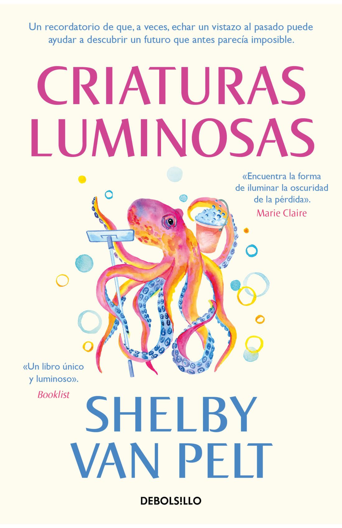 Shelby Van Pelt: Criaturas Luminosas / Remarkably Bright Creatures (Spanish language, 2023, Penguin Random House Grupo Editorial)