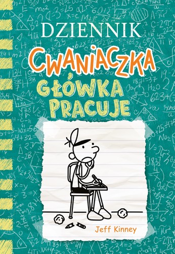 Jeff Kinney: Główka pracuje (Polish language, 2024, Nasza Księgarnia)