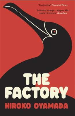 Hiroko Oyamada, David Boyd: Factory (2024, Granta Books)