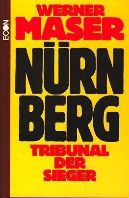 Werner Maser: Nürnberg (Hardcover, deutsch language, 1976, ECON Verlag)