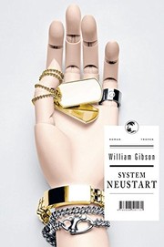 William Gibson, William F. Gibson: System Neustart (Hardcover, German language, 2011, Tropen)