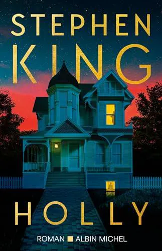 Stephen King, Empty Author, Empty Author: Holly (French language, 2024, Éditions Albin Michel)