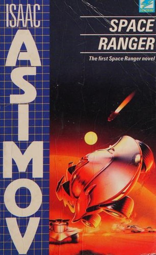 Isaac Asimov: Space Ranger (Lightning) (Paperback, 1988, Knight)