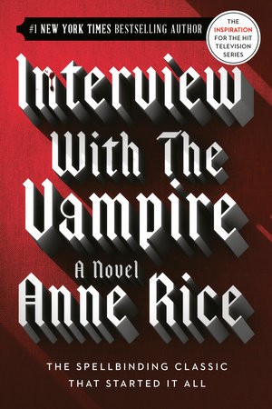 Anne Rice: Interview with the Vampire (Paperback, 1993, Ballantine Books)