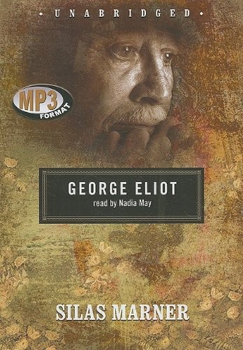 George Eliot: Silas Marner (Classic Collection) (2008, Blackstone Audiobooks)