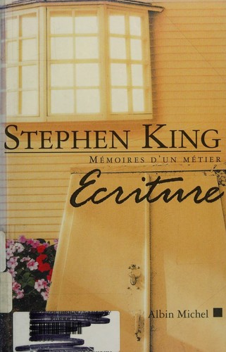 Stephen King: Écriture : mémoires d'un métier (French language, 2001, Éditions Albin Michel)