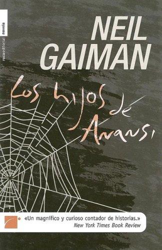 Neil Gaiman: Los Hijos de Anansi (Hardcover, Spanish language, 2006, Roca)