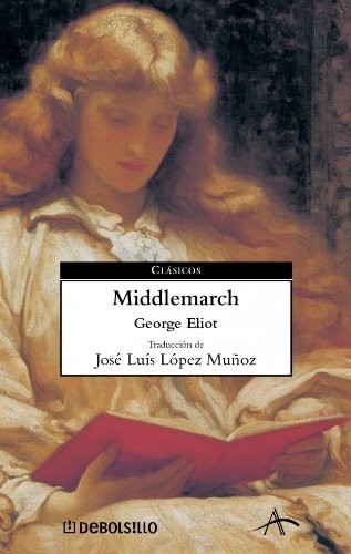 George Eliot: Middlemarch (Paperback, 2004, Debolsillo)