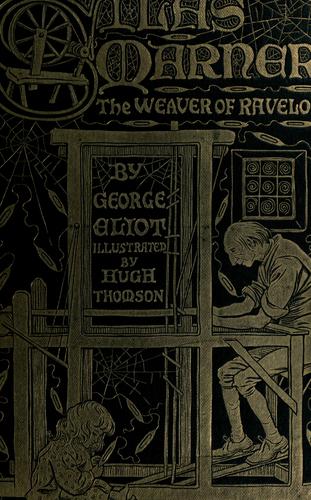 George Eliot: Silas Marner (1907, Macmillan Publishers)