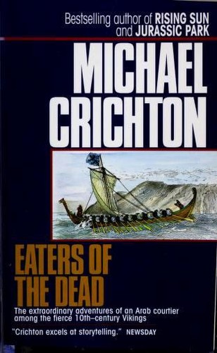 Michael Crichton: Eaters of the Dead (1993, Ballantine Books)