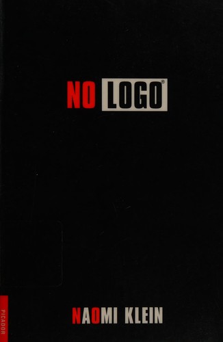 Naomi Klein: No Logo (2000, Picador)