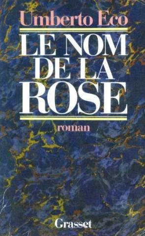 Umberto Eco: Le nom de la rose (Paperback, French language, 1983, Grasset)