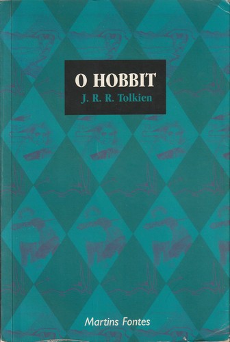 J. R. R. Tolkien: O Hobbit (Portuguese language, 1998, Martin Fontes)