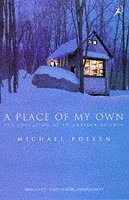 Michael Pollan: A place of my own (Paperback, 1998, Bloomsbury)