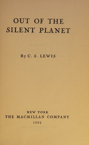 C. S. Lewis: Out of the silent planet (1952, Pan Books)