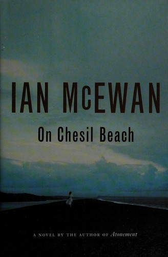 Ian McEwan: On Chesil Beach (2007, A.A. Knopf Canada)