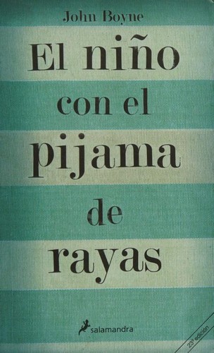 John Boyne: NINO CON EL PIJAMA DE RAYAS, EL (Spanish language, 9999)