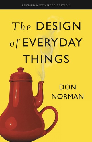 Donald A. Norman: The Psychology of Everyday Things (1988, Basic Books)
