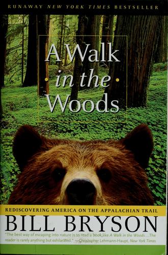 Bill Bryson: A walk in the woods (Paperback, 1999, Broadway Books)