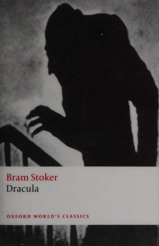 Bram Stoker: Dracula (Paperback, 2011, Oxford University Press)