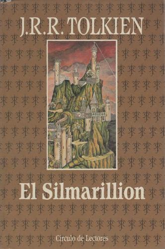 J. R. R. Tolkien, Christopher Tolkien(duplicate), Ted Nasmith: El Silmarillion (Hardcover, Spanish language, 1991, Circulo de Lectores)