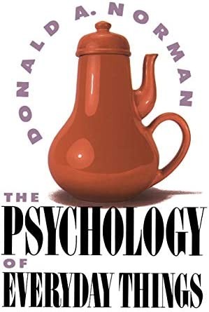 Donald A. Norman: The Psychology of Everyday Things (1988, Basic Books)