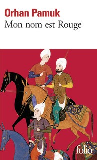 Orhan Pamuk: Mon nom est rouge (French language, 2003)