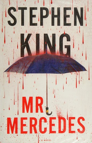 Stephen King: Mr. Mercedes (Bill Hodges Trilogy, #1) (2014)