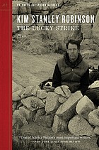 Kim Stanley Robinson: Lucky strike (2009, PM Press)