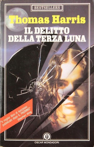 Thomas Harris: Il delitto della terza luna (Italian language, 1993, Mondadori)