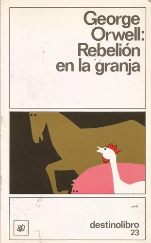 George Orwell: Rebelion en la granja (1993, Destino)