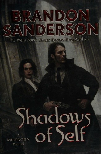 Brandon Sanderson: Shadows of Self (Hardcover, 2015, Tor Books)