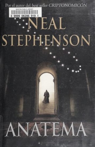 Neal Stephenson: Anatema (2009, Ediciones B)