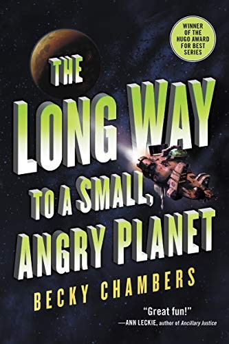 Becky Chambers: The Long Way to a Small, Angry Planet (Paperback, 2016, Harper Voyager)