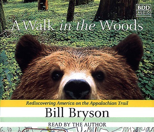 Bill Bryson: A Walk in the Woods : Rediscovering America on the Appalachian Trail (Cassette) (Random House Audio)