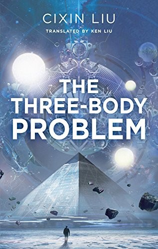 Liu Cixin: The Three-Body Problem (2015, Head of Zeus)