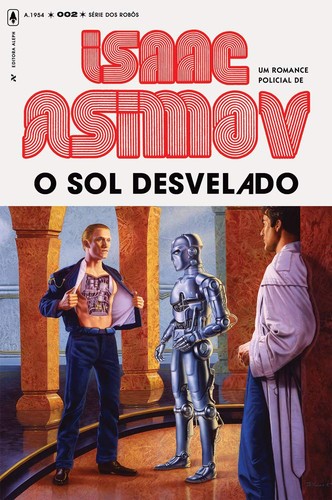 Isaac Asimov: O Sol Desvelado (Portuguese language, 2014, Aleph)